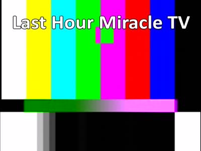 Last Hour Miracle TV